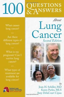 100 Questions & Answers About Lung Cancer, Second Edition