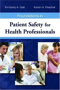 Foundations in Patient Safety for Health Professionals