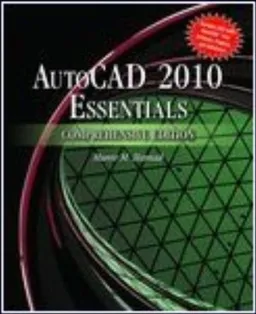 AutoCAD 2010 Essentials, Comprehensive Edition