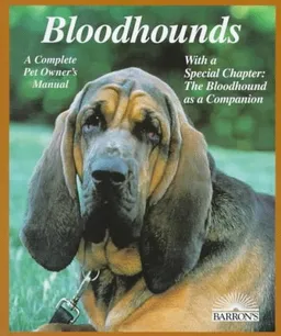 Bloodhounds (Barron's Complete Pet Owner's Manuals)