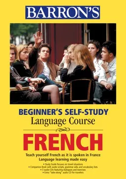 Beginner's Self-Study Course: French (Beginner's Self-Study Language Courses)