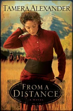 From a Distance (Timber Ridge Reflections, Book 1)
