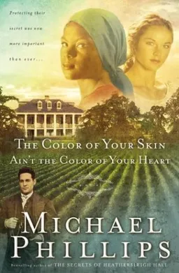 The Color of Your Skin Ain't the Color of Your Heart (Shenandoah Sisters #3)