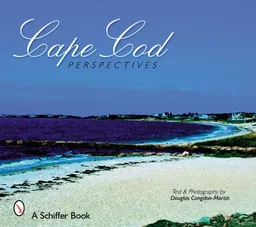 Cape Cod Perspectives (Schiffer Books)