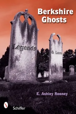 Berkshire Ghosts, Legends, and Lore