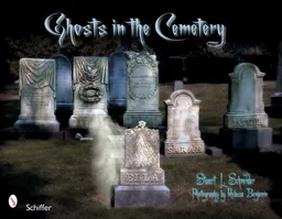 Ghosts in the Cemetery: A Pictorial Study
