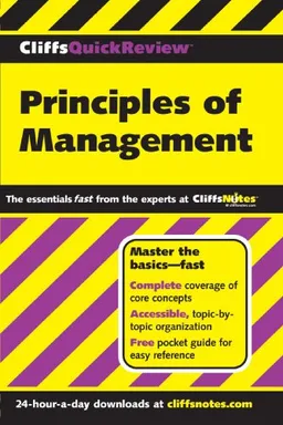 Principles of Management (Cliffs Quick Review)