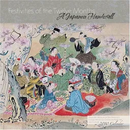 עטיפת הספר Festivities of the Twelve Months 2010 Calendar: A Japanese Handscroll מאת Asian Art Museum of San Francisco