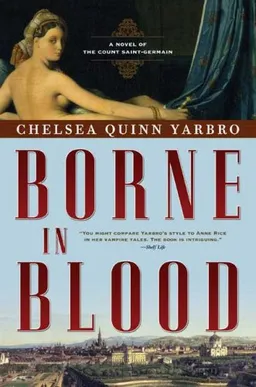 Borne in Blood: A Novel of the Count Saint-Germain (St. Germain)