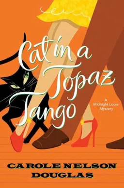 Cat in a Topaz Tango: A Midnight Louie Mystery (Midnight Louie Mysteries)