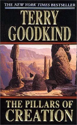 The Pillars of Creation (Sword of Truth, Book 7)