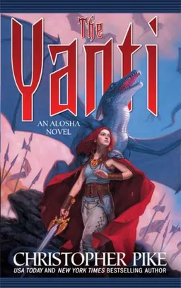 The Yanti (Alosha Trilogy)