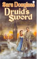 Druid's Sword: Book Four of The Troy Game