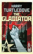 The Gladiator (Crosstime Traffic)