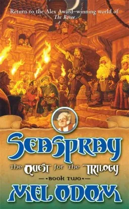 Seaspray: The Quest for the Trilogy: Book Two of the Trilogy (The Rover) (Bk. 2)