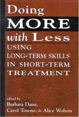 Doing More With Less: Using Long-Term Skills in Short-Term Treatment