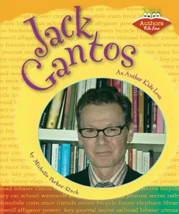 Jack Gantos: An Author Kids Love (Authors Kids Love)