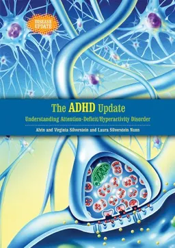 The ADHD Update: Understanding Attention-Deficit/Hyperactivity Disorder (Disease Update)