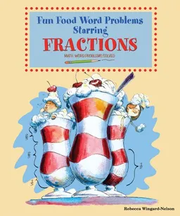 Fun Food Word Problems Starring Fractions (Math Word Problems Solved)