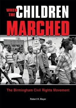 When the Children Marched: The Birmingham Civil Rights Movement (Prime)