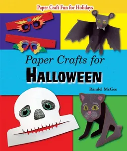 Paper Crafts for Halloween (Paper Craft Fun for Holidays)