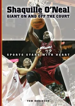 Shaquille O'Neal: Giant on And Off the Court (Sports Stars With Heart)
