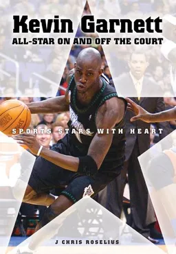 Kevin Garnett: All-Star On and Off the Court (Sports Stars With Heart)