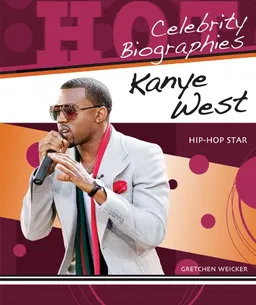 Kanye West: Hip-Hop Star (Hot Celebrity Biographies)