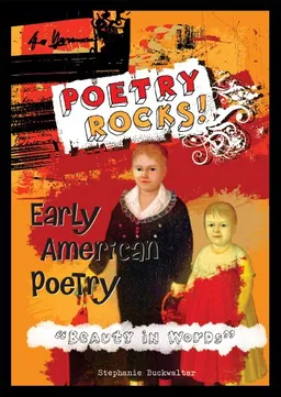 Early American Poetry "Beauty in Words" (Poetry Rocks!)