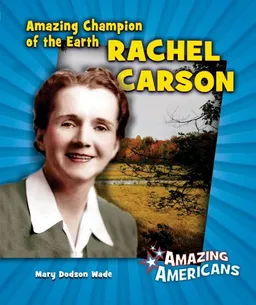 Amazing Champion of the Earth Rachel Carson (Amazing Americans)