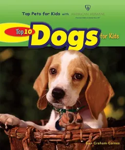 Top 10 Dogs for Kids (Top Pets for Kids With American Humane)