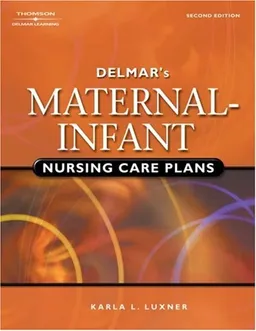 Delmar's Maternal-Infant Nursing Care Plans (Delmar's Maternal- Infant Nursing Care Plans)