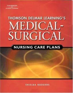 Delmar's Medical-Surgical Nursing Care Plans
