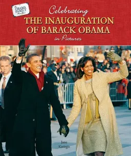 עטיפת הספר Celebrating the Inauguration of Barack Obama in Pictures (The Obama Family Photo Album) מאת Jane Katirgis