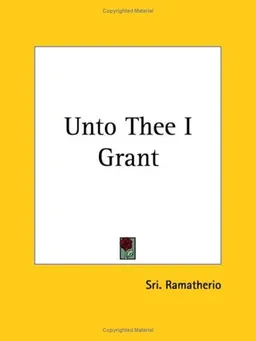 Unto Thee I Grant