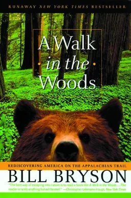 A Walk in the Woods: Rediscovering America on the Appalachian Trail (Official Guides to the Appalachian Trail)