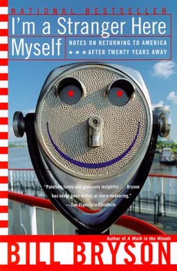 עטיפת הספר I'm a Stranger Here Myself: Notes on Returning to America After 20 Years Away מאת Bill Bryson