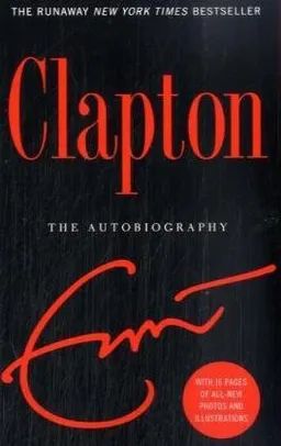 Clapton: The Autobiography
