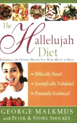עטיפת הספר The Hallelujah Diet מאת George Malkmus