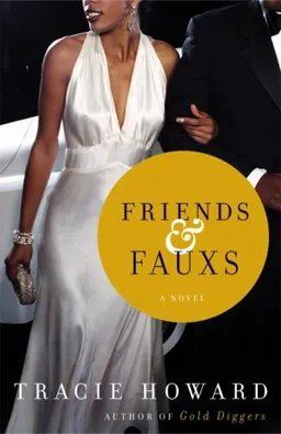 Friends & Fauxs: A Novel