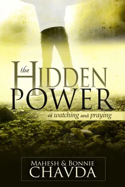 עטיפת הספר The Hidden Power of Watching and Praying מאת Mahesh and Bonnie Chavda