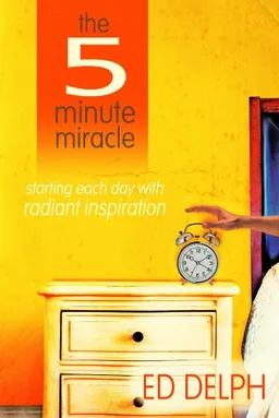 עטיפת הספר The Five Minute Miracle מאת Ed Delph