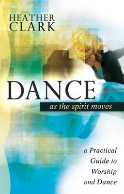 Dance As the Spirit Moves