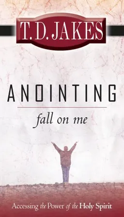 עטיפת הספר Anointing Fall On Me מאת T. D. Jakes