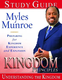 עטיפת הספר Kingdom Principles 40-Day Devotional Journal: Preparing for Kingdom Experience and Expansion מאת Myles Munroe