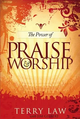 עטיפת הספר The Power of Praise and Worship מאת Terry Law