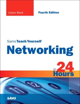 עטיפת הספר Sams Teach Yourself Networking in 24 Hours (4th Edition) מאת Uyless Black
