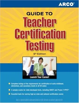 Teacher Certification Tests 6E (Arco Guide to Teacher Certification Testing)