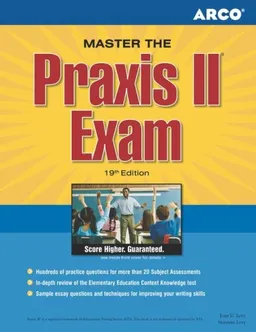 Preparation for the PRAXIS Series: PRAXIS II Exam