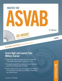 Master the ASVAB w/ CD, 4E: Armed Services Vocational Aptitude Battery (Master the Asvab (Book & CD Rom))